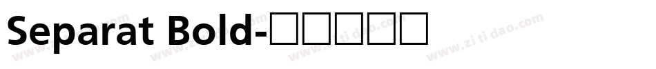 Separat Bold字体转换